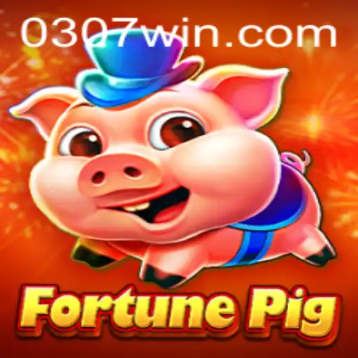 Descubra o Inovador Jogo FortunePig no 307win.com